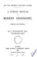 A school manual of modern geography. Physical and political