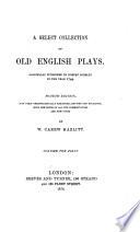 A select collection of old English plays. 2