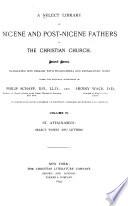 A Select Library of Nicene and Post-Nicene Fathers of the Christian Church: St. Athanasius: Select works and letters. 1892