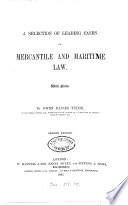 A Selection of Leading Cases on Mercantile and Maritime Law