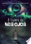 A través de mis ojos