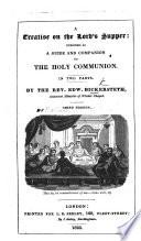 A Treatise on the Lord's Supper: designed as a guide and companion to the Holy Communion ... Second edition