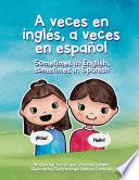 A Veces En Inglés, a Veces En Español.