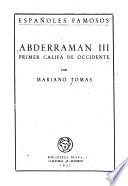 Abderraman III, primer Califa de Occidente