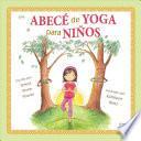 Abece de Yoga Para Ninos