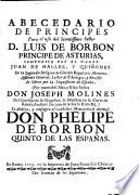 Abecedario de principes para el uso del Serenissimo Señor D. Luis de Borbon Principe de Asturias