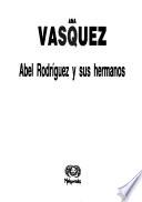 Abel Rodríguez y sus hermanos