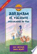 Abraham, El Valiente Explorador de Dios (D4Y) / Abraham, God's Brave Explorer (D4Y)