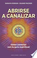 Abrirse a Canalizar