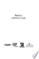 Abuelo, cuéntame un siglo