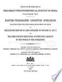 Account of the Operations of the Great Trigonometrical Survey of India: Electro-telegraphic longitude operations executed during the years 1885-86, 1887-88, 1889-90 and 1891-92 and the revised results of arcs contained in volumes IX and X and also the simultaneous reduction and the fianl results of the whole of the operations. (1893)