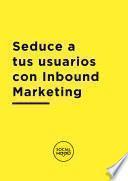 Acerca del Inbound Marketing
