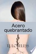 Acero quebrantado
