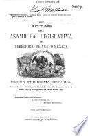 Actas de la Asamblea Legislativa Del Territorio de Nuevo Mexico