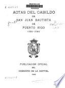 Actas del Cabildo de San Juan Bautista de Puerto Rico