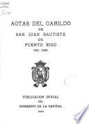 Actas del Cabildo de San Juan Bautista de Puerto Rico