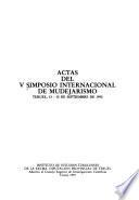 Actas del V Simposio Internacional de Mudejarismo