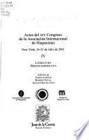 Actas del XIV Congreso de la Asociación Internacional de Hispanistas: Literatura Hispanoamericana