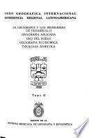 Actas: La geografía y los problemas de desarrollo. Geografía aplicaa. Uso del suelo. Geografía económica. Tipología agrícola