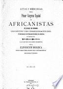 Actas y memorias del Primer Congreso Español de Africanistas celebrado en Granada