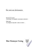 Actes du XXIIe Congrès internationale de linguistique et de philologie romanes, Bruxelles, 23-29 juillet 1998: Des mots aux dictionnaries