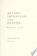 Action, Intention, and Reason
