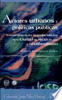 Actores urbanos y políticas públicas