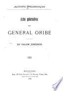 Actos gubernativos del General Oribe