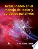 Actualidades en el manejo del dolor y cuidados paliativos