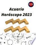 Acuario Horóscopo 2023