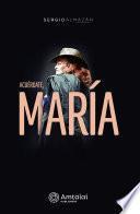 Acuérdate María