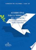 Acuerdo final para la terminación del conflicto y la construcción de una paz estable y duradera