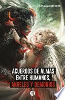Acuerdos de alma entre humanos, ángeles y demonios