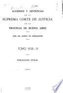 Acuerdos y sentencias dictados por la Suprema Corte de Justicia de la Provincia