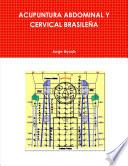 ACUPUNTURA ABDOMINAL Y CERVICAL BRASILEÑA