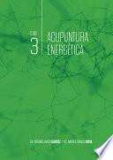 Acupuntura Energética - Tomo 3