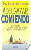 Adelgazar Comiendo