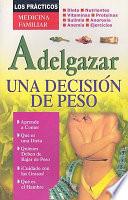 Adelgazar, una Decision de Peso