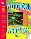 Adicion/Addition - A Bilingual Skill Building Workbook Gr. 1-3