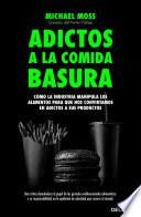 Adictos a la comida basura