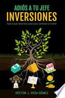 Adiós a Tu Jefe - Inversiones