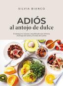 Adiós al antojo de dulce