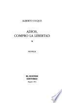 Adiós, compro la libertad