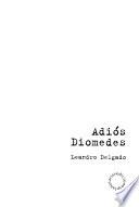 Adíos Diomedes
