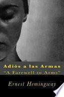 Adis a las Armas / A Farewell to Arms