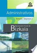 Administrativos de la Diputacion Foral de Bizkaia.temario. Volumen Ii.e-book.