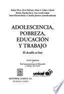 Adolescencia, pobreza, educación y trabajo