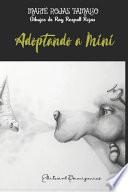 Adoptando a Mini