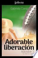 Adorable liberación (Adorable 3)