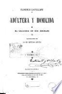 Adúltera y homicida, o, El calvario de dos ángeles